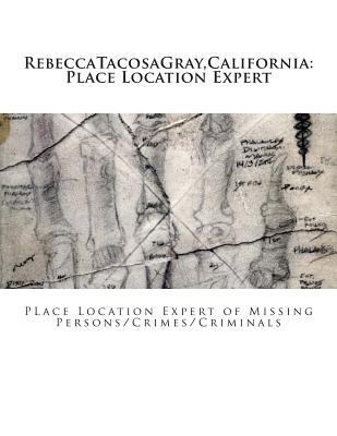 RebeccaTacosaGray, California: Place Location E... 1499539533 Book Cover