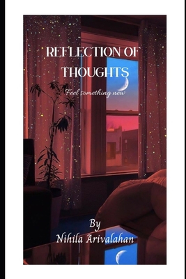 Reflection of Thoughts: A clear vision B094GWHFLY Book Cover