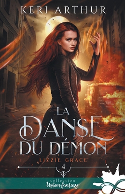 La danse du démon: Lizzie Grace, T4 [French] B0CXHXFS9S Book Cover