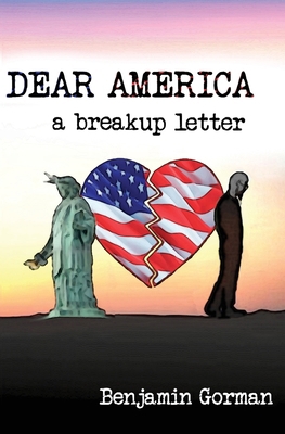 Dear America: A Breakup Letter 1956892575 Book Cover