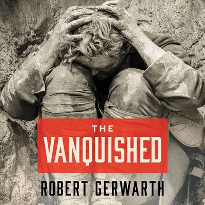 The Vanquished: Why the First World War Failed ... 1665298901 Book Cover