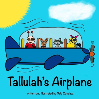 Tallulah's Airplane 195113737X Book Cover