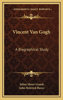 Vincent Van Gogh: A Biographical Study 1163448397 Book Cover