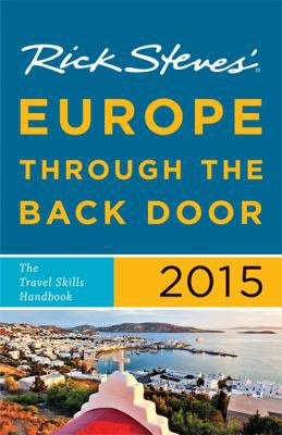 Rick Steves Europe Through the Back Door 2015: ... 1612389546 Book Cover