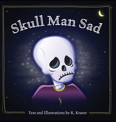 Skull Man Sad B0F84L32B9 Book Cover