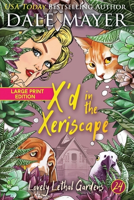 X'd in the Xeriscape [Large Print] 177886404X Book Cover