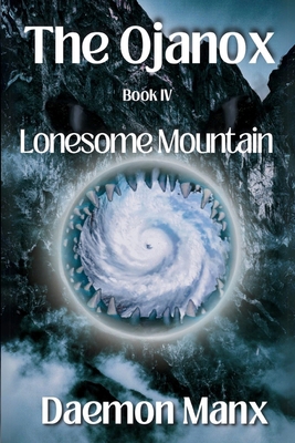 The Ojanox IV: Lonesome Mountain B0D7K8WZD6 Book Cover