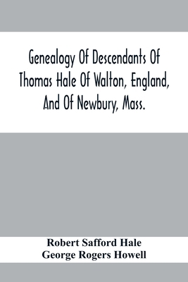 Genealogy Of Descendants Of Thomas Hale Of Walt... 9354411843 Book Cover