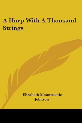 A Harp With A Thousand Strings 0548404488 Book Cover