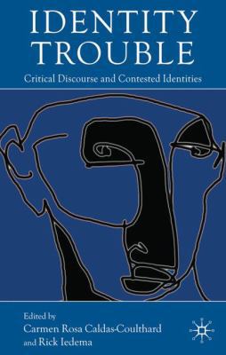 Identity Trouble: Critical Discourse and Contes... 0230279740 Book Cover