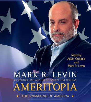 Ameritopia: The Unmaking of America 1442349107 Book Cover