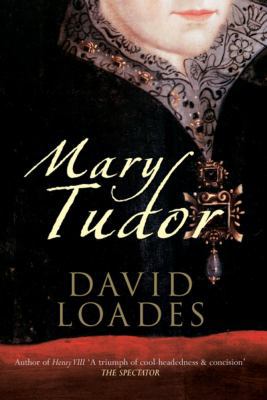 Mary Tudor 1445603055 Book Cover