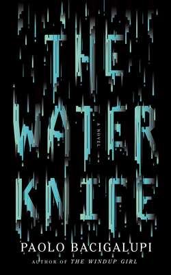 The Water Knife 1469298325 Book Cover