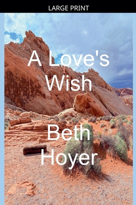 A Love's Wish [Large Print] B0GQ8S8886 Book Cover