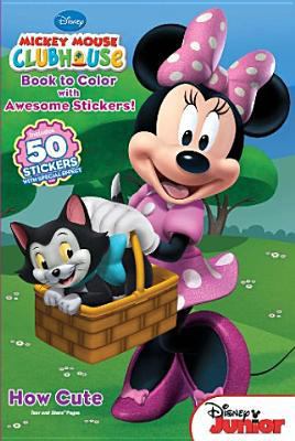 Minnie Mouse How Cute 1453006826 Book Cover