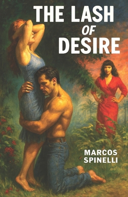 Lash of Desire 1957868759 Book Cover
