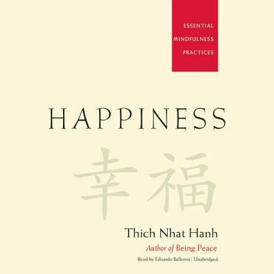 Happiness: Essential Mindfulness Practices 1504635973 Book Cover