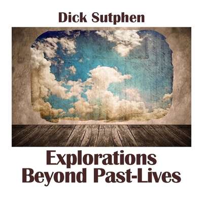 Explorations Beyond Past Lives B0CK9NLJFL Book Cover