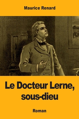 Le Docteur Lerne, sous-dieu [French] 2379760993 Book Cover