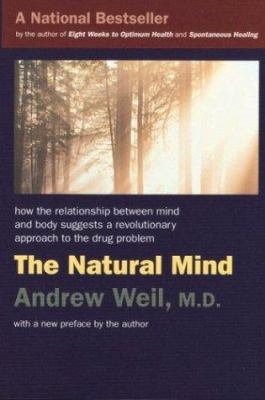 The Natural Mind : An Investigation of Drugs an... 0395911567 Book Cover