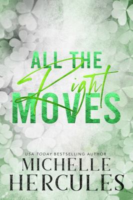 All The Right Moves (Love Me, I'm Famous) 1959167235 Book Cover