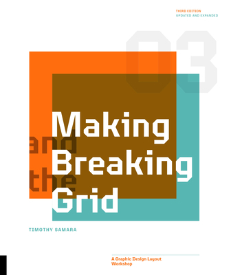 Making and Breaking the Grid, Third Edition: A ... 0760381933 Book Cover