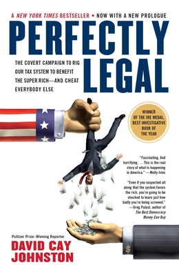 Perfectly Legal: The Covert Campaign to Rig Our... 1591840694 Book Cover