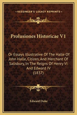 Prolusiones Historicae V1: Or Essays Illustrati... 116936599X Book Cover