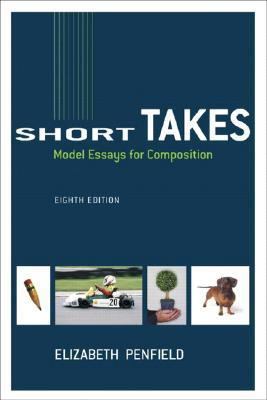 Short Takes: Model Essays for Composition (8th ... 0321207793 Book Cover
