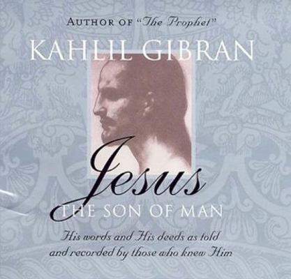 Jesus: The Son of Man: His Words and His Deeds ... 1851685731 Book Cover
