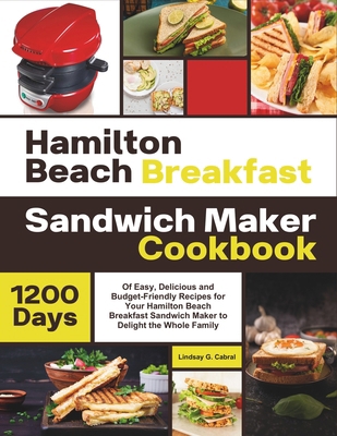 Hamilton Beach Breakfast Sandwich Maker Cookboo... B0CZ9BH9WK Book Cover