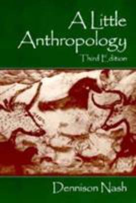 A Little Anthropology (3rd Edition) 0139067361 Book Cover