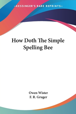 How Doth The Simple Spelling Bee 0548394938 Book Cover