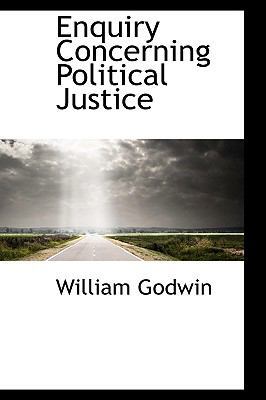 Enquiry Concerning Political Justice 1110549261 Book Cover