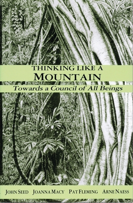 Thinking Like a Mountain: Towards a Council of ... 1897408005 Book Cover
