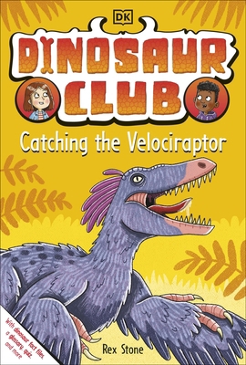 Dinosaur Club: Catching the Velociraptor 0241559170 Book Cover