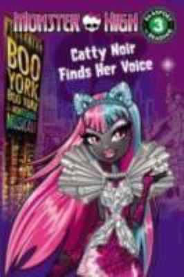 Monster High : Catty Noir Finds Her Voice