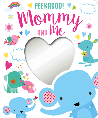 Peekaboo! Mommy and Me 178947177X Book Cover