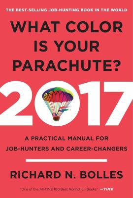 What Color Is Your Parachute? 2017: A Practical... 039957820X Book Cover