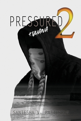 Pressured 2: Tijuana 1648041477 Book Cover