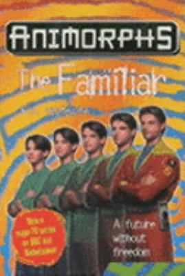 The Familiar (Animorphs) 0439992192 Book Cover