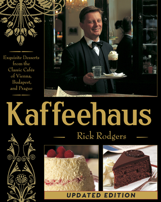 Kaffeehaus: Exquisite Desserts from the Classic... 1626548749 Book Cover