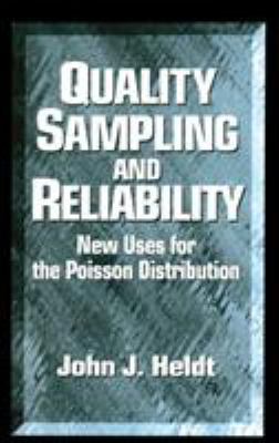 Quality Sampling and Reliability: New Uses for ... 1574442414 Book Cover