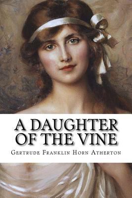 A Daughter of the Vine 1502552450 Book Cover