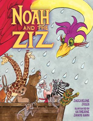 Noah and the Ziz 1580131212 Book Cover