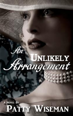 An Unlikely Arrangement (Velvet Shoe Collection... 1463620845 Book Cover