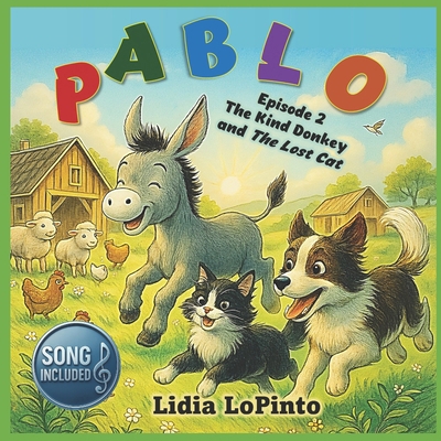 Pablo The Kind Donkey and The Lost Cat: Second ... B0FGDGHLLV Book Cover