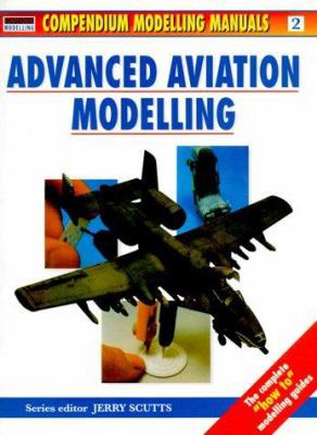 Modelling Manual 02 : Advanced Aviation modelling B002L4MU8I Book Cover