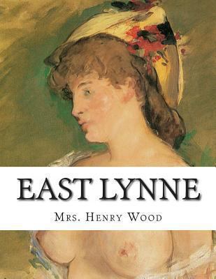 East Lynne 1483992187 Book Cover