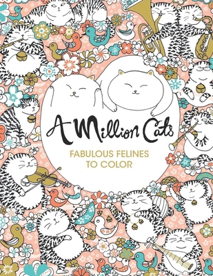 A Million Cats Fabulous Felines to Color B08HGRWC37 Book Cover